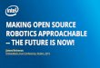 MAKING OPEN SOURCE ROBOTICS APPROACHABLE -- THE … · Embedded Linux Conference, Dublin, 2015 - Electrical skills - Mechanical skills - Kernel drivers - User space software Innovate