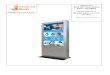 Engage Interact Satisfy Owners Manual for Monolith Kiosk ... · Outdoor use to the ... Installation Mounting the Kiosk The Monolith Kiosk can be placed anywhere you have a flat surface