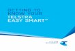 GETTING TO KNOW YOUR TELSTRA EASY SMART · • To unlock, press the Power key then hold down or long press as instructed on the green button until the screen unlocks. You can change