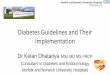 Diabetes Guidelines and Their · • I am the lead author of the updated 2013 edition of the JBDS guideline for the management of diabetic ketoacidosis • I am the lead author of