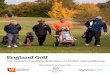 England Golf · England Golf 4 Executive Summary This report presents the final results of a collaborative investigation by England Golf, Mytime Active and ukactive into the impacts