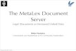 The MetaLex Document Servertranslectures.videolectures.net/site/normal_dl/tag=... · start State Name entry/action do/activity exit/action event/action(arguments) State action end