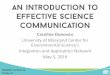 An introduction to effective science communicationacwi.gov/monitoring/conference/2016/3_thursday_may... · 5. Color, color, color. Draw a color palette from your subject matter. 6