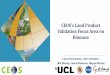 CEOS’s Land Product Validation Focus Area on Biomass€¦ · global carbon cycle is the dearth of global observations. An increased, improved and coordinated observing system for
