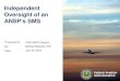 Independent Oversight of an ANSP’s SMS · Safety Management International Collaboration Group: How to Support a Successful SSP and SMS Implementation . ... SMS Basics for Aviation