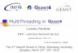MultiThreading in Geant4 - IHEP · 2019. 3. 28. · MultiThreading in Geant4 Luciano Pandola . INFN – Laboratori Nazionali del Sud . A lot of material by J. Pipek. pandola@lns.infn.it