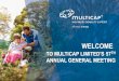 ANNUAL GENERAL MEETING - MULTICAP AGM Final 1a.pdf · •Brisbane and Gold Coast commenced transition on 1 July 2018 for existing customers and Sunshine Coast commenced transition