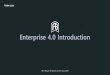 Enterprise 4.0 Introduction · 전자계약. 고객센터. 통계제공 본사–셀러설정및셀러관리기능제공-셀러커뮤니케이션-정책설정: 정산정책, 등급관리,