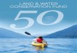 LAND & WATER CONSERVATION FUND - United States House of … · 2016. 4. 28. · 4 | tHe Land and Water conServation fund The Land and Water Conservation Fund has left an enormous