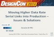 Moving Higher Data Rate Serial Links into Production ...siguys.com/wp-content/uploads/2016/01/2014_DesignCon_MovingTo… · Cadence, Zuken, Daisix, Intergraph and Accel. More than
