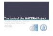 The tools of the MATERIA Project - unina.itwpage.unina.it/ptramont/Download/TOOL DEMO .pdf · Introduction • The MATERIA Project MATERIA is the acronym of Modelling And TEsting