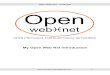 My Open Web Net Introduction - Works with Legrand · My Open Web Net Introduction 1. Open Web Net Language Document History Version Date Author 2.0.0 14/11/2011 My Open Staff Updating