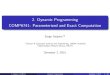 2. Dynamic Programming - COMP6741: Parameterized and …2. Dynamic Programming COMP6741: Parameterized and Exact Computation Serge Gaspers12 1School of Computer Science and Engineering,
