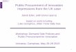 Public Procurement of Innovation Impressions from the UK case€¦ · Public Procurement of Innovation Impressions from the UK case Jakob Edler, (with Elvira Uyarra) based on work