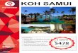 KOH SAMUI - Amazon S3€¦ · Renaissance Koh Samui Resort & Spa Banyan Tree Samui Beach Resort Suggested Itinerary: Day 01 : Singapore -Koh Samui Depart by scheduled flight for Koh