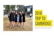2018 TRIP TO CAMBRIDGE · - Visit Colleges - Punting - Sports and Games - Choral Evensong - Visit Sandringham - Watch Musical - Museum Visit Meals Visits & Activities. Places we visited