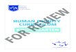 HUMAN DIGNITY CURRICULUM REVIEWStep 3: Introduce human dignity, the core concept of the course. Explain: The most important thing about us that never changes is our human dignity
