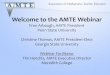 Welcome to the AMTE Webinar - The Friday Institute...GoAnimate . PowToon Studio . Dynalogues . Lesson Sketch . Affordances and Constraints of Animations