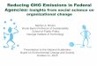 Reducing GHG Emissions in Federal Agencies: Insights from ... · cost-effective investments in EE, even though the “levelized cost of EE”is lower than the retail price for 
