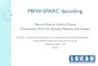 PBIW-SPARC decoding - lscad.facom.ufms.brlscad.facom.ufms.br/wiki/images/5/59/Pres_Marcio_01_2013.pdf · Processor Leon3 SPARC V8 instruction set Advanced 7-stage pipeline Hardware