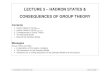 LECTURE 5 – HADRON STATES & CONSEQUENCES OF GROUP … · Symmetries & Conservation Laws Lecture 5, page5 The two η mesons have the same quantum numbers: I = 0, I 3 = 0, S = 0,