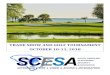 TRADE SHOW AND GOLF TOURNAMENT OCTOBER … Trade Show...We hope that you will renew your membership in the SCESA or join as a new member for this year’s tournament. We offer Associate
