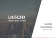 Investor Presentation - Lantronix · Lantronix believes that the presentation of nonGAAP financial information, when presented in conjunction with the corresponding- GAAP measures,