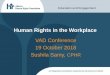 Human Rights in the Workplace - vadsociety.ca · Human Rights in the Workplace Education and Engagement VAD Conference 19 October 2018 Sushila Samy, CPHR