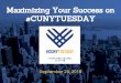 Maximizing Your Success on #CUNYTUESDAY · Re-engage with your existing Alumni and supporters to make a greater impact Increase visibility and exposure by connecting with a larger