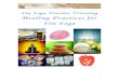 INTRODUCTION TO HEALING - My Health Yoga Online · channelled energy that allows to heal, grow, and restore. In other words the magic is in you – you do the healing. Singing bowls