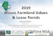 2019 Illinois Farmland Values & Lease Trends2019 . Illinois Farmland Values & Lease Trends. David Klein. AFM, ALC