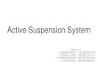Active Suspension Systemashok/VD/VD_Project_2019/Group7.pdf · The comparison between active and passive suspension system is made and dynamic characteristics are compared. It has