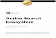 Active S earch Ecosystem · Advertising—a market worth nearly 550 billion dollars1 —is broken. Businesses today contend with myriad middlemen across the advertising stack. The