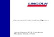 Automated Lubrication System - Lincoln Farms · 2006. 8. 1. · This Quicklub® kit is designed to work with your John Deere Combine models 9650 and 9750. There are subtle differences