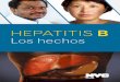 Hepatitis B - Hep Free NYC · 2018. 12. 1. · medicamentos para la hepatitis B. No deje de tomar los medicamentos sin antes hablar con su médico. Proteja su salud No beber alcohol