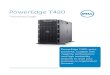 Dell PowerEdge T420 Technical Guide ... PERC 6/i, SAS 6/iR, PERC 6/E, H200, H700, H800, S100, S300 PERC