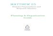 MATTHEW 25 · Review checklists to assist with your church and parishioners’ preparation (Chapter II) o Maintenance Checklist (Form II-B) o Office Emergency Supplies Checklist 