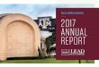 Texas A&M Foundation 2017 ANNUAL REPORT · stewardship of your gifts is our greatest responsibility, and we applaud your generosity. As we continue the Lead by Example campaign—the