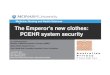 Medicine, Nursing and Health Sciences The Emperor's new … · Medicine, Nursing and Health Sciences The Emperor's new clothes: PCEHR system security AusCERT 2012 Security on the
