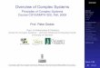 Overview of Complex Systemspdodds/teaching/courses/2009-08UVM... · Complexity in abstract models I The game of life I Cellular automata I Chaos and order—creation and maintenance