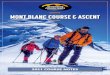 MONT BLANC COURSE & ASCENT€¦ · Adventure Consultants 6-day Mont Blanc Course & Ascent is an excellent introduction to mountaineering that enables you to develop a sound set of