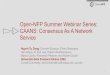 Open-NFP Summer Webinar Series: CAANS: Consensus As A Network … · ©2016 OpenNFP 1 Open-NFP Summer Webinar Series: CAANS: Consensus As A Network Service Huynh Tu Dang, Daniele