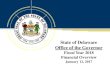 State of Delaware Office of the Governor · Agency Base Budget Reductions $ 31,831.1 Open Space* 9,800.0 Farmland Preservation* 9,800.0 Energy Efficiency Fund* 4,900.0 Total : Agency