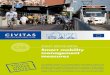Smart mobility management measures - CIVITAS · Smart mobility management measures Policy AdvicE notEs The CIVITAS Initiative is a European action that supports cities in the implementation