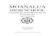 Moanalua High Schoolmoanaluahigh.weebly.com/uploads/8/8/1/4/8814611/... · Dear Students of Moanalua High School, As a student of Moanalua High School, you have a wide and varied