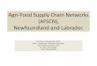 Agri-Food Supply Chain Networks (AFSCN), Newfoundland and ...npaf.ca/wp-content/uploads/2011/01/AFSCN__Final.pdf · Living Lab Information Management in Agri-Food innovations new