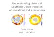 Understanding historical Southern Ocean trends in ...oceans.mit.edu/~ozoneholeandclimate/Kostov_FESD_Meeting_2016.… · pattern under ozone depletion Ferreira et al. (2015) Mechanism