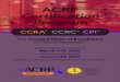 ACRP Certification Program - scrcnet.org · ACRP Certification is a step toward defining yourself beyond a job description or academic degree while gaining a sense of personal satisfaction