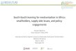 South-South learning for mechanization in Africa: smallholders, … - Hiro... · 2019. 3. 8. · Mechanization by smallholders •Mechanization spreading among medium-to-large farmers