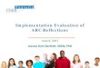Implementation Evaluation of ARC Reflections · 7/22/2017  · ARC Reflections • Attachment, Regulation and Competency (ARC) • framework for work with children and teens who have